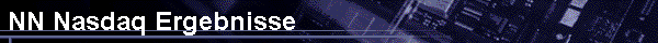  NN Nasdaq Ergebnisse 